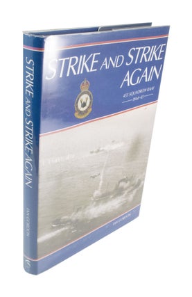 Item #3962 Strike and Strike Again 455 Squadron RAAF 1944-45. Ian GORDON