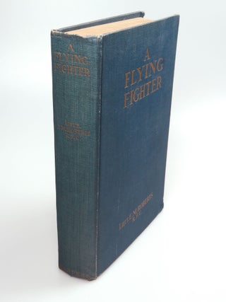 Item #3 A Flying Fighter An American Above the Lines in France. E. M ROBERTS