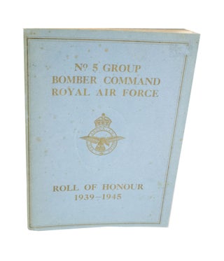 Item #4034 Roll Of Honour, No. 5 Group Bomber Command Royal Airforce. Royal Air Force