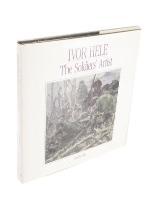Item #4056 Ivor Hele, The Soldiers' Artist. Gavin FRY