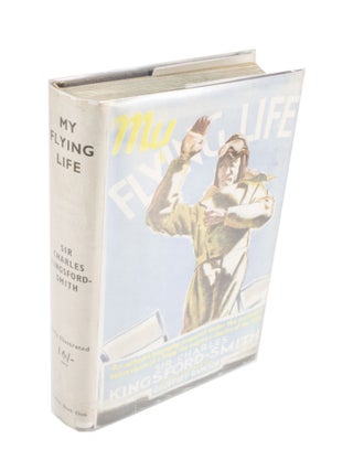 Item #4063 My Flying Life An Authentic Biography Prepared under the Personal Supervision of and...