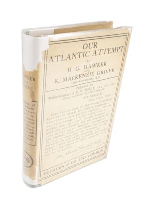 Item #4082 Our Atlantic Attempt. H. G. HAWKER, K. MACKENZIE GRIEVE