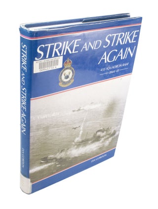 Item #4089 Strike and Strike Again 455 Squadron RAAF 1944-45. Ian GORDON
