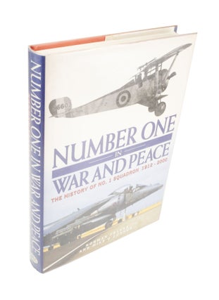 Item #4092 Number One in War and Peace The History of No. 1 Squadron 1912 - 2000. Norman FRANKS,...