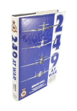 Item #4094 249 at War The Authorised History of the RAF's Top-Scoring Fighter Squadron of WWII....