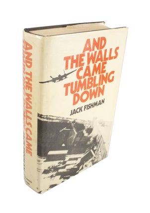Item #4110 And the Walls Came Tumbling Down. Jack FISHMAN
