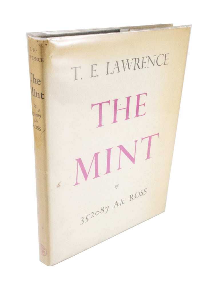 Item #4136 The Mint A day-book of the R.A.F. Depot between August and December 1922 with later notes by 352087 A/c Ross. Colonel Thomas Edward LAWRENCE.