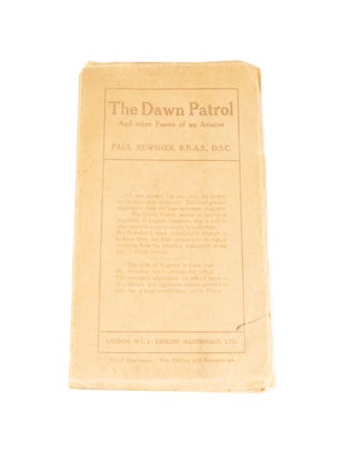 Item #4153 The Dawn Patrol and Other Poems of an Aviator. Paul BEWSHER