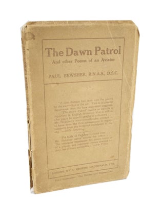 Item #4154 The Dawn Patrol and Other Poems of an Aviator. Paul BEWSHER