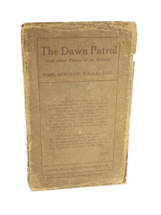 Item #4155 The Dawn Patrol and Other Poems of an Aviator. Paul BEWSHER