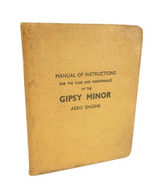 Item #4172 Care and Maintenance of the Gipsy Minor Aero Engine. DE HAVILLAND