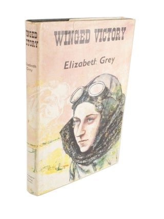 Item #4199 Winged Victory The Story of Amy Johnson. Elizabeth GREY