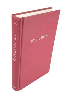 Item #4204 My Husband. Irene CASTLE, Mrs. Vernon Castle
