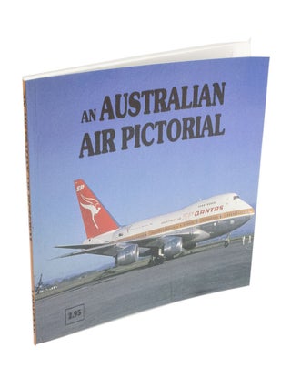 Item #4254 An Australian Air Pictorial. David LOWE, compiled and edited