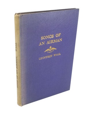 Item #4259 Songs of an Airman With a memoir by L. A. Adamson Headmaster, Wesley College,...