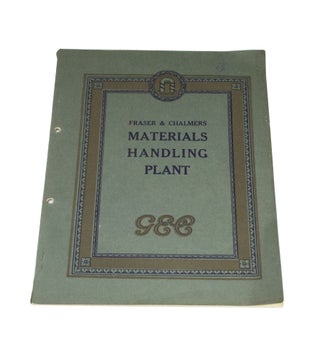 Item #4295 Fraser & Chalmers Materials Handling Plant General Electric Company Bulletin No. 18....