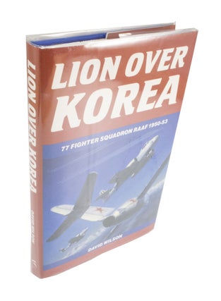 Item #4361 Lion over Korea 77 Fighter Squadron RAAF 1950-53. David WILSON