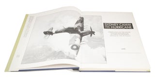Sydney Camm and the Hurricane Perspective on the Master Fighter Designer and his Finest Achievement