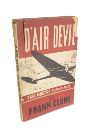 Item #4387 D'air Devil The Story of "Pard" Mustar, Australian Air Ace. Frank CLUNE