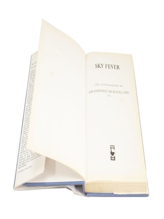 Sky Fever The autobiography of Sir Geoffrey de Havilland C.B.E.