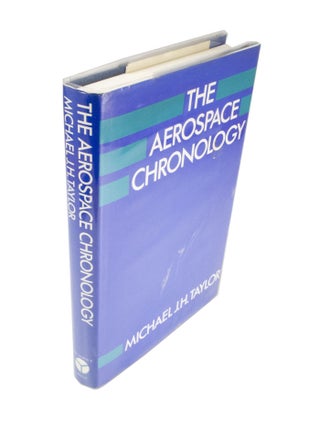 Item #4412 The Aerospace Chronology. Michael J. H TAYLOR