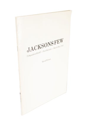 Item #4426 Jacksons Few 75 Squadron RAAF — Port Morseby — March/May 1942. David WILSON