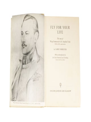 Fly for Your Life The Story of Wing-Commander R. R. Stanford Tuck, D.S.O., D.F.C. and two bars
