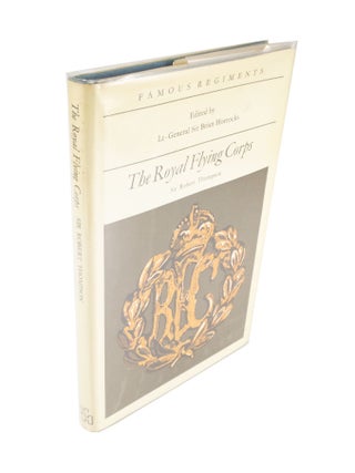 Item #4477 The Royal Flying Corps. Sir Robert THOMPSON