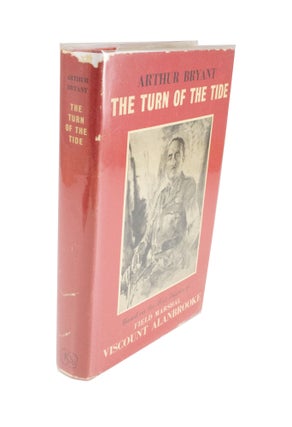 Item #4483 The Turn of the Tide 1939-1943 A Study Based on the Diaries and Autobiographical Notes...