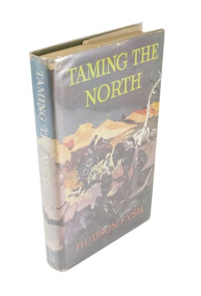 Item #4493 Taming the North. Hudson FYSH