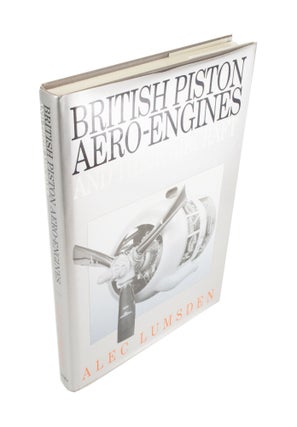 Item #4501 British Piston Aero-Engine and their Aircraft. Alec LUMSDEN
