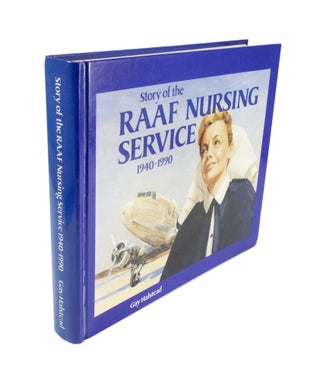 Item #4502 Story of the RAAF Nursing Service 1940-1990. Gay HALSTEAD