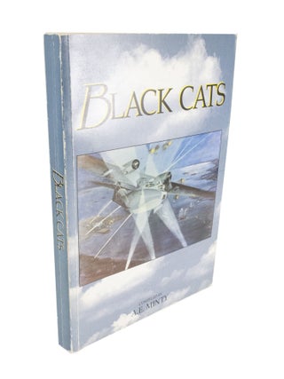 Item #4508 Black Cats The Real Story of Australia's Long Range Catalina Strike Force in the...