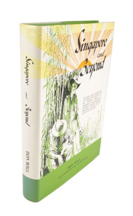 Item #4524 Singapore and Beyond The Story of the Men of the 2/20 Battalion Told by the Survivors....