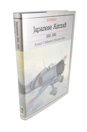Item #4535 Japanese Aircraft 1910-1941. Robert C. MIKESH, Shorzoe ABE