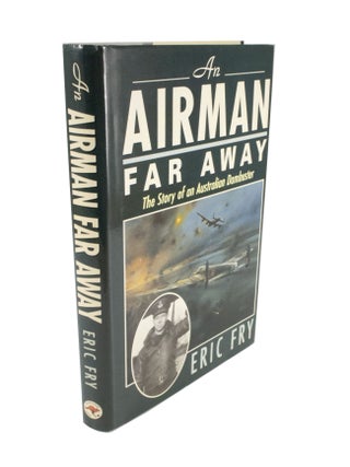 Item #4549 An Airman Far Away. Eric FRY