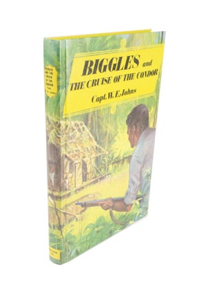 Item #4554 Biggles and the Cruise of the Condor. Captain W. E JOHNS