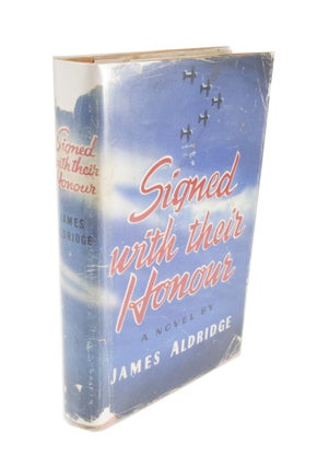 Item #4555 Signed with their Honour. James ALDRIDGE