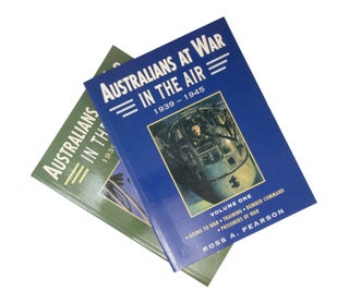 Item #4558 Australians at War in the Air 1939 - 1945Volumes One and Two. Ross A. PEARSON