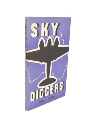 Item #4578 Sky Diggers A Tribute to the RAAF. Stanley BROGDEN