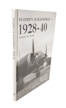 Item #4612 Suomen Ilmavoimat II 1928-40 Finnish Air Force. Kalevi KESKINEN, Kyösti PARTONEN,...