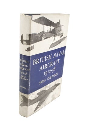 Item #4615 British Naval Aircraft 1912-58. Owen THETFORD