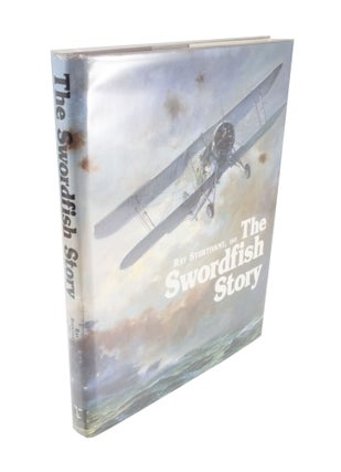 Item #4674 The Swordfish Story. Ray STURTIVANT