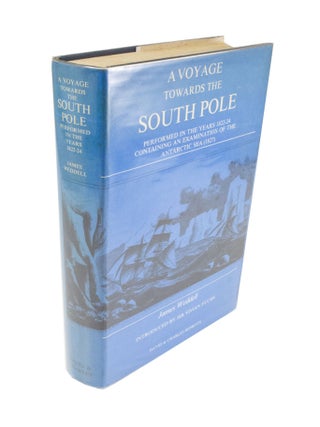 Item #4701 A Voyage Towards the South Pole Performed in the Years 1822-24Containing an...