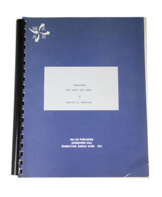 Item #4730 Callahan, the Last War Bird. Marvin L. SKELTON