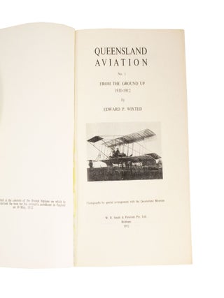 Queensland Aviation No. 1 From the Ground Up 1910-1912