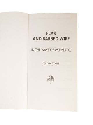 Flak and Barbed Wire 'In the Wake of Wuppertal'