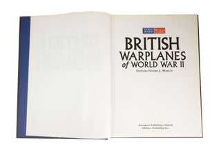 British Warplanes of World War II Combat Aircraft of the Royal Air Force and Fleet Air Arm 1939-1945