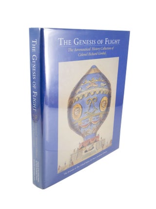 Item #4775 The Genesis of Flight The Aeronautical History of Colonel Richard Gimbel. Richard GIMBEL