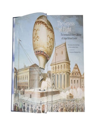 The Genesis of Flight The Aeronautical History of Colonel Richard Gimbel